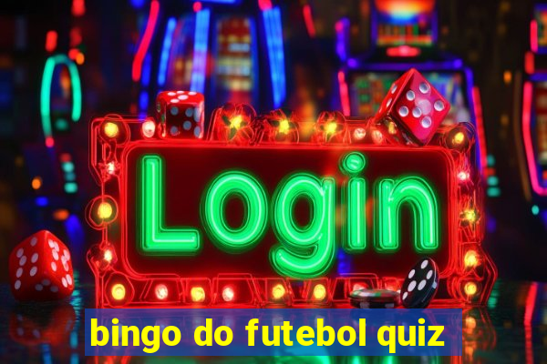 bingo do futebol quiz